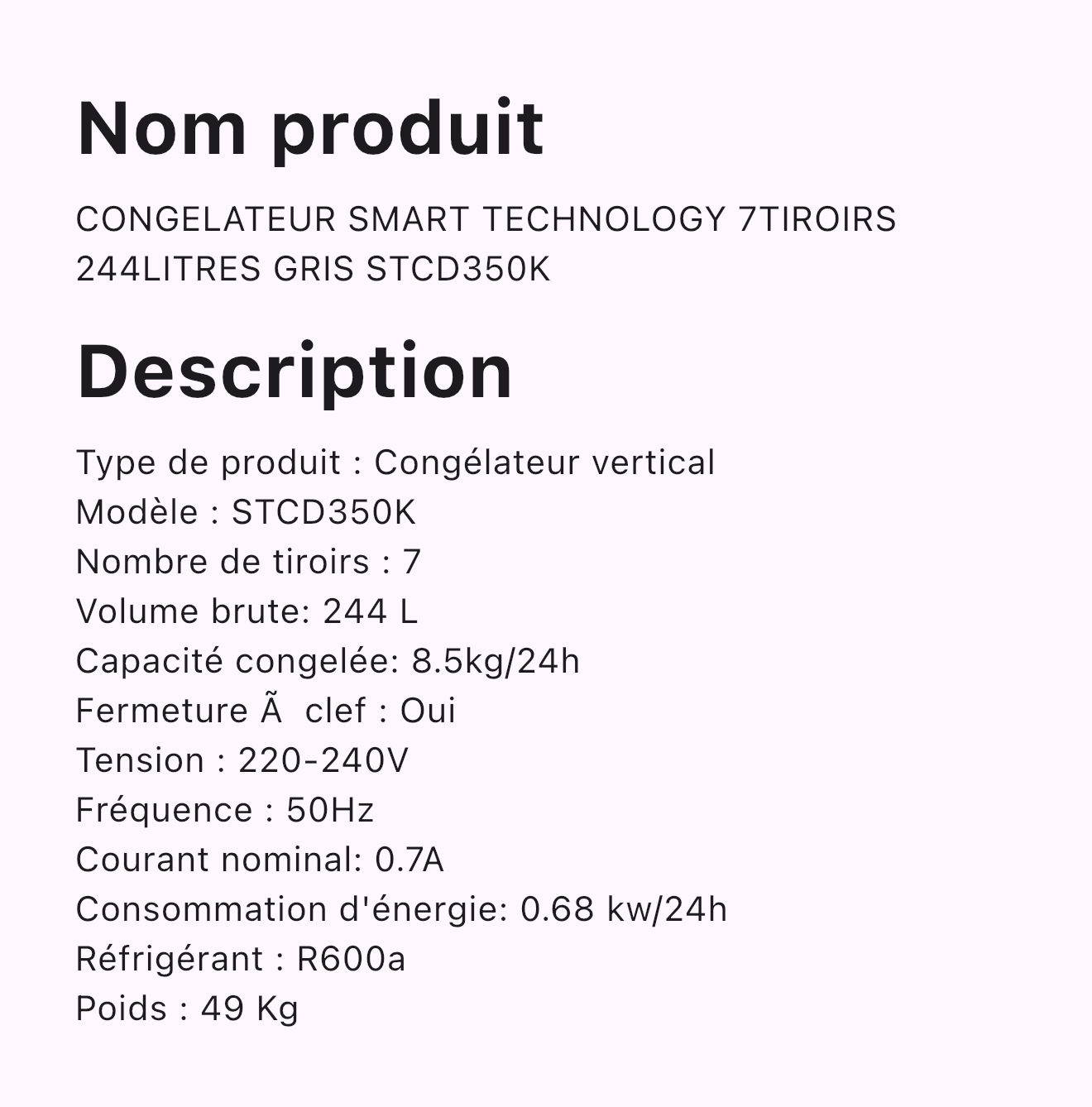 CONGELATEUR SMART TECHNOLOGY 7TIROIRS 244LITRES GRIS STCD350K